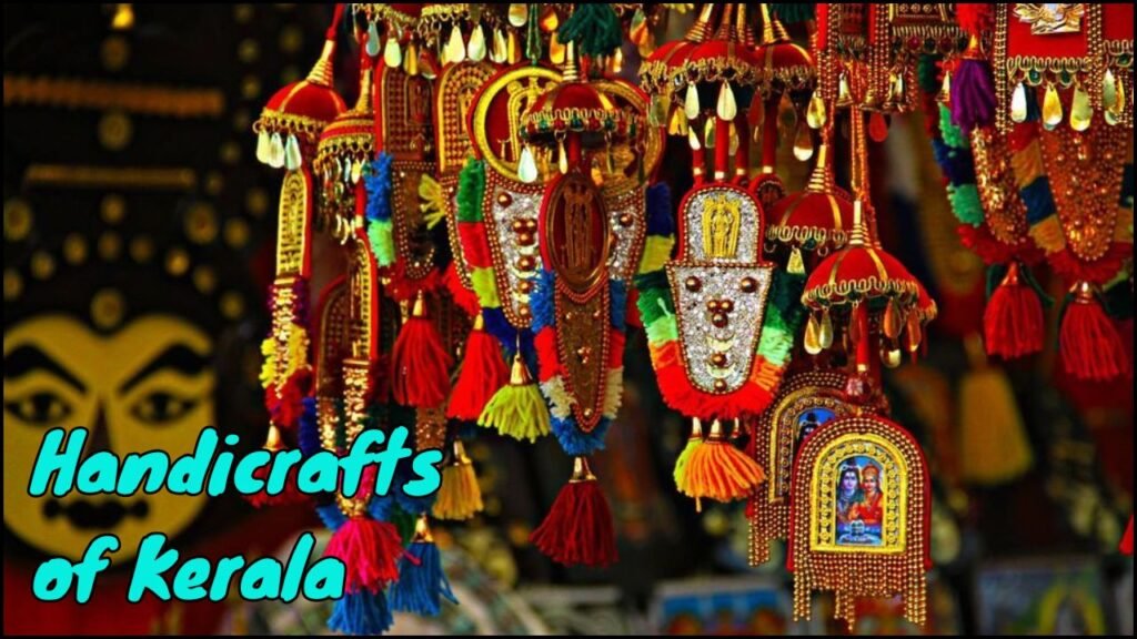Handicrafts of Kerala, A Souvenir Shopper’s Delight